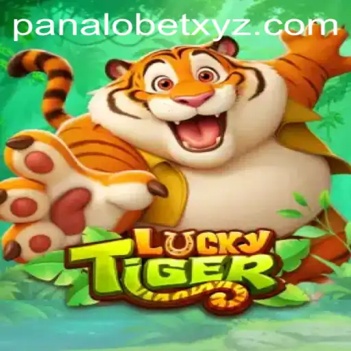 Discover the Excitement of LuckyTiger: A Thrilling Adventure with PANALOBET