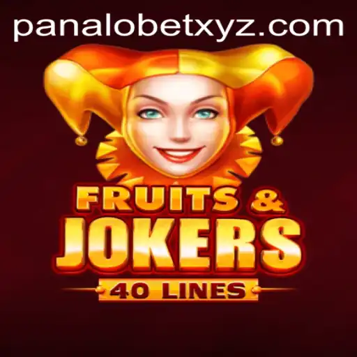 Exploring FruitsAndJokers40: A Comprehensive Guide to an Exciting Slot Adventure with PANALOBET